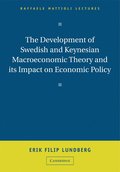 Development of Swedish and Keynesian Macroeconomic Theory and its Impact on Economic Policy