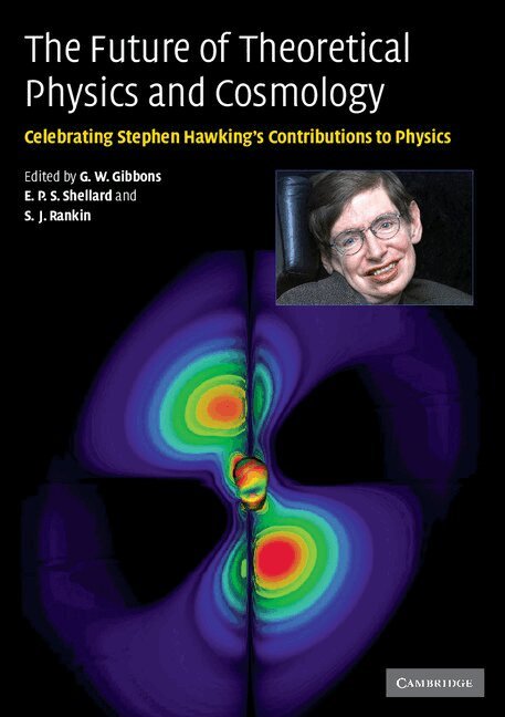 G. W. Gibbons, E. P. S. Shellard, S. J. Rankin - The Future of Theoretical Physics and Cosmology, Häftad