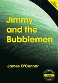 Cambridge 11: Jimmy and the Bubblemen