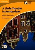 A Little Trouble in Amsterdam Level 2 Elementary/Lower-intermediate American English