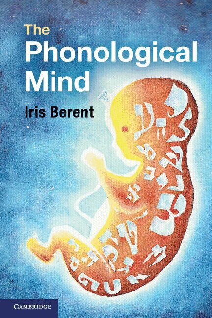 Iris Berent - The Phonological Mind, Häftad. Tillgänglighet: Lägg i varukorg