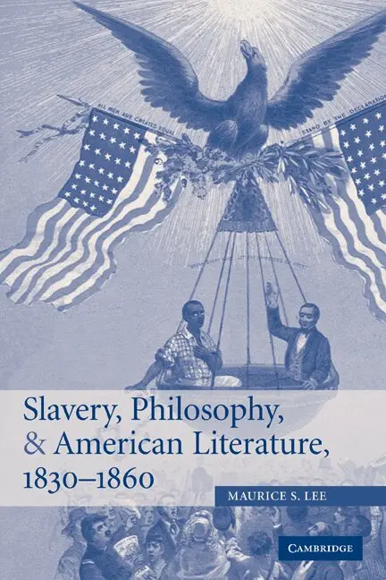 Maurice S. Lee - Slavery, Philosophy, and American Literature, 1830-1860, Häftad. Tillgänglighet: Lägg i varukorg