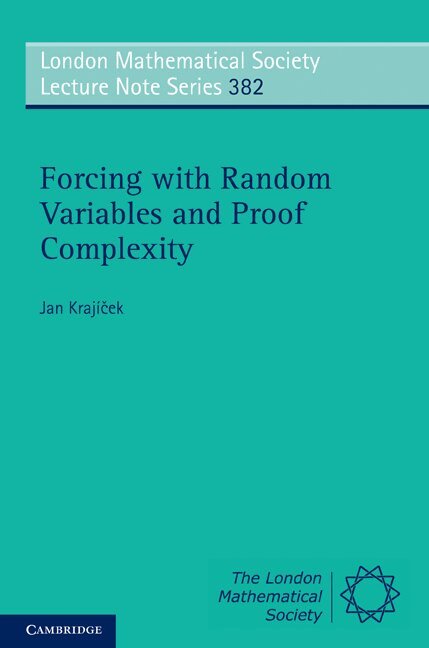 Jan Krajíček - Forcing with Random Variables and Proof Complexity, Häftad