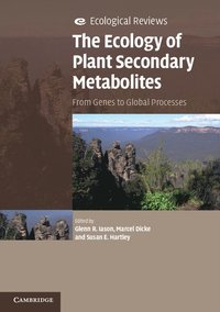 The Ecology of Plant Secondary Metabolites