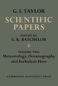 The Scientific Papers Of Sir Geoffrey Ingram Taylor Volume 2