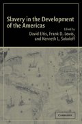 Slavery in the Development of the Americas