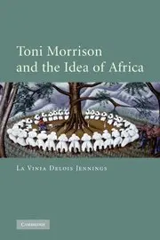La Vinia Delois Jennings - Toni Morrison and the Idea of Africa, Häftad. Tillgänglighet: Lägg i varukorg