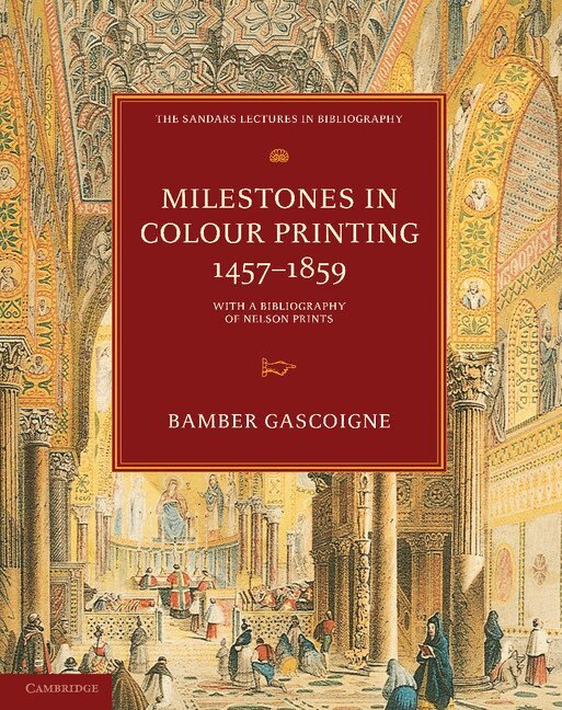 Bamber Gascoigne - Milestones in Colour Printing 1457-1859, Häftad