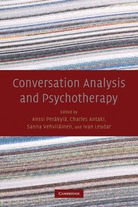 Conversation Analysis and Psychotherapy