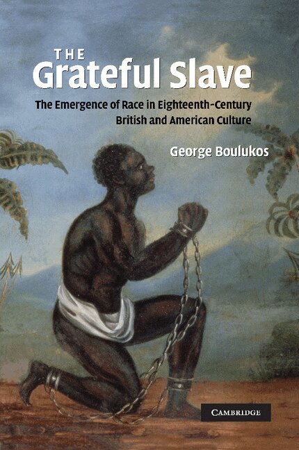 George Boulukos - The Grateful Slave, Häftad