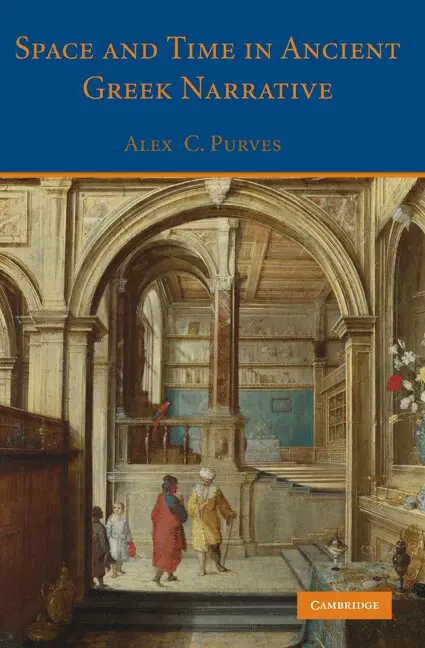 Alex C. Purves - Space and Time in Ancient Greek Narrative, Inbunden. Tillgänglighet: Lägg i varukorg