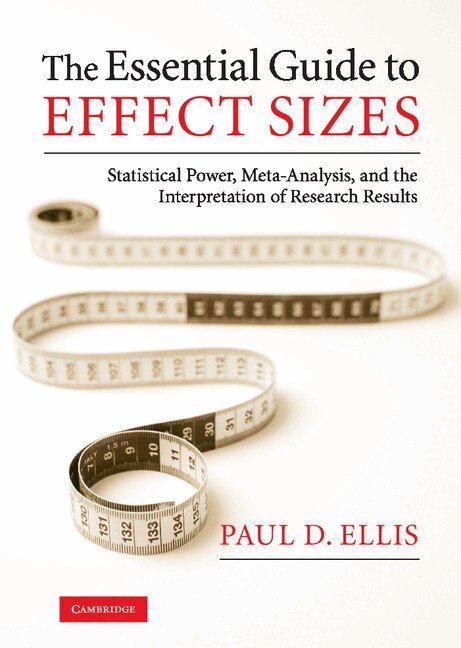 Paul D. Ellis - The Essential Guide to Effect Sizes, Inbunden