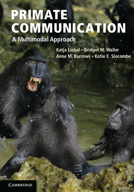 Katja Liebal, Bridget M. Waller, Anne M. Burrows, Katie E. Slocombe - Primate Communication, Inbunden