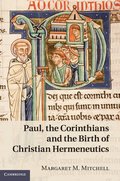 Paul, the Corinthians and the Birth of Christian Hermeneutics