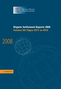 Dispute Settlement Reports 2008: Volume 12, Pages 4371-4910