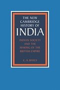 Indian Society and the Making of the British Empire