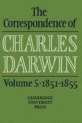 The Correspondence of Charles Darwin: Volume 5, 1851-1855