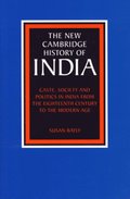 Caste, Society and Politics in India from the Eighteenth Century to the Modern Age