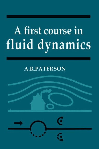A First Course in Fluid Dynamics