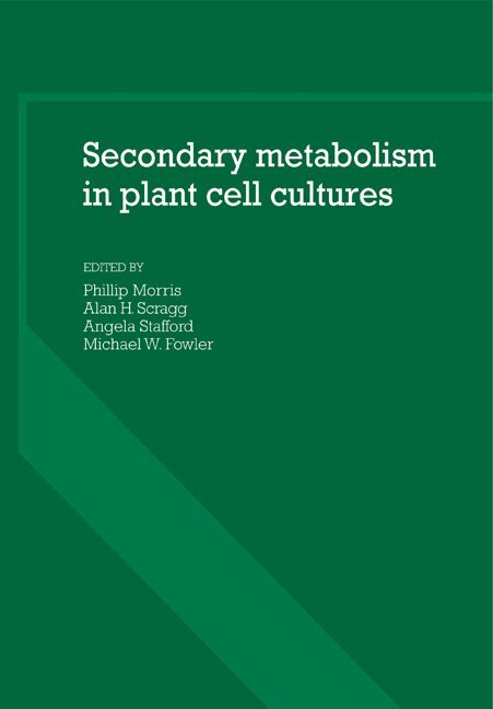 Phillip Morris, Alan H. Scragg, Angela Stafford, Michael W. Fowler - Secondary Metabolism in Plant Cell Cultures, Häftad. Tillgänglighet: Lägg i varukorg