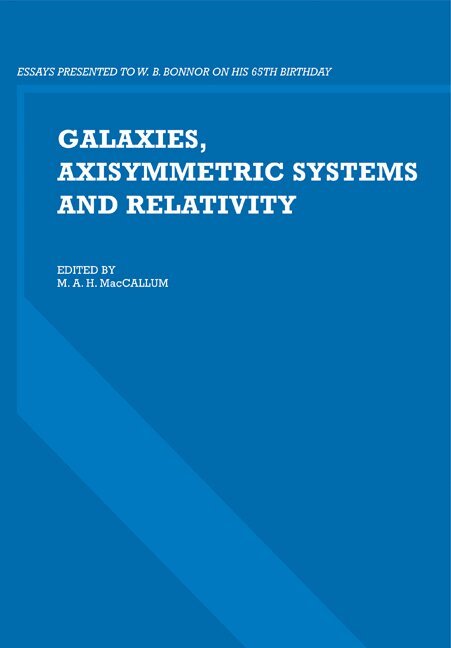 M. A. H. MacCallum - Galaxies, Axisymmetric Systems and Relativity, Häftad. Tillgänglighet: Lägg i varukorg