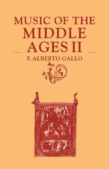 Music of the Middle Ages II av F Alberto Gallo