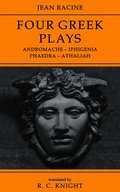 Jean Racine: Four Greek Plays