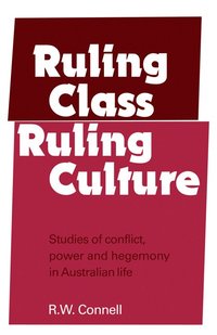 Ruling Class, Ruling Culture
