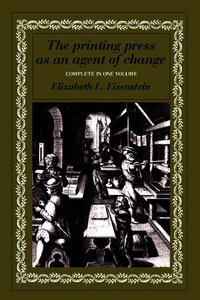 The Printing Press as an Agent of Change