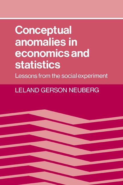 Leland Gerson Neuberg - Conceptual Anomalies in Economics and Statistics, Inbunden