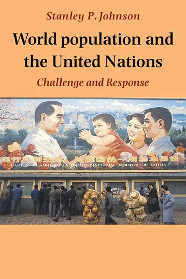Stanley P. Johnson - World Population and the United Nations, Häftad