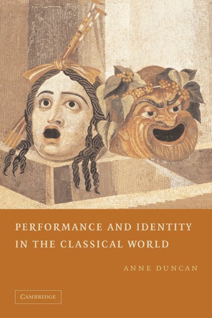 Anne Duncan - Performance and Identity in the Classical World, Häftad. Tillgänglighet: Lägg i varukorg