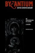 Byzantium in the Seventh Century