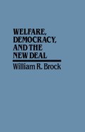 Welfare, Democracy and the New Deal
