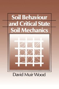 Soil Behaviour and Critical State Soil Mechanics