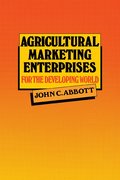 Agricultural Marketing Enterprises for the Developing World