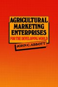 Agricultural Marketing Enterprises for the Developing World