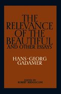 The Relevance of the Beautiful and Other Essays