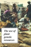 Use of Plant Genetic Resources