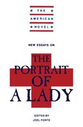 New Essays on 'The Portrait of a Lady'