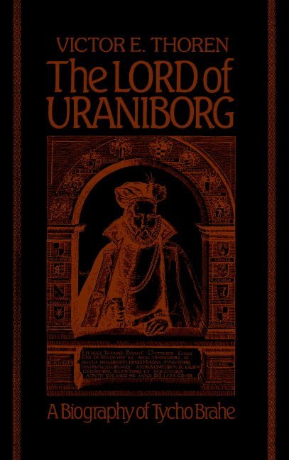 Victor E. Thoren - The Lord of Uraniborg, Inbunden