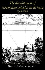 Niccol- Guicciardini - The Development of Newtonian Calculus in Britain, 1700-1800, Inbunden