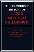 The Cambridge History of Later Medieval Philosophy