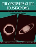 The Observer's Guide to Astronomy: Volume 1