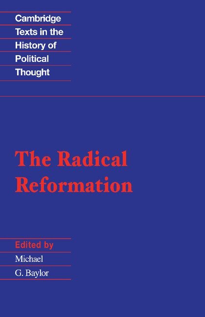 Michael G. Baylor - The Radical Reformation, Häftad