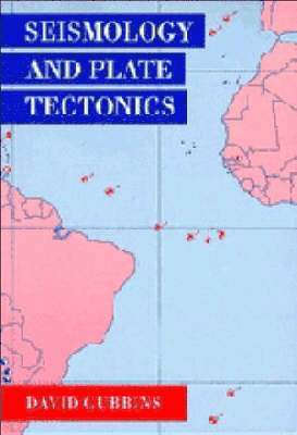 David Gubbins - Seismology and Plate Tectonics, Häftad