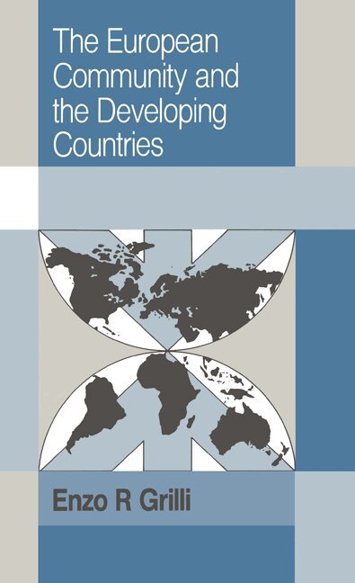 Enzo R. Grilli - The European Community and the Developing Countries, Inbunden