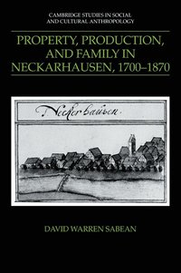 Property, Production, and Family in Neckarhausen, 1700-1870