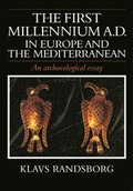 The First Millennium AD in Europe and the Mediterranean