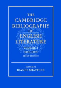 The Cambridge Bibliography of English Literature: Volume 4, 1800-1900